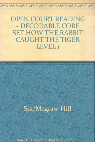 Book Open Court Reading: Decodable Core Set How The Rabbit Caught The Tiger Level 1 free