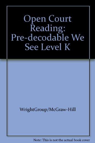 Book Open Court Reading: Pre-decodable We See Level K free