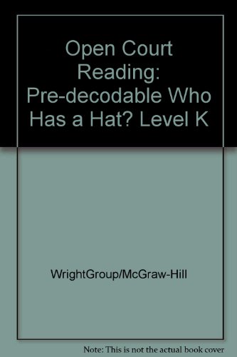 Book Open Court Reading: Pre-decodable Who Has a Hat? Level K free