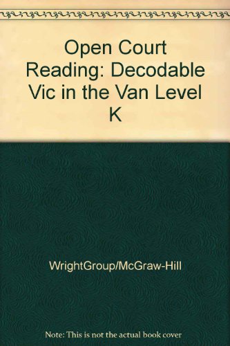 Book Open Court Reading: Decodable Vic in the Van Level K free