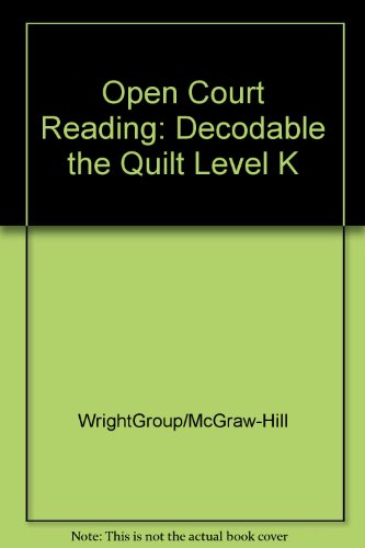 Book Open Court Reading: Decodable the Quilt Level K free