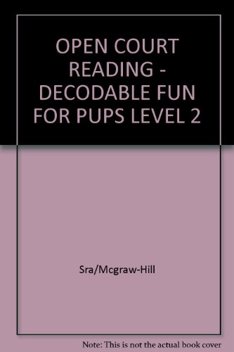 Book Open Court Reading: Decodable Fun For Pups Level 2 free