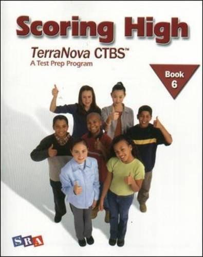 Book Scoring High on the TerraNova CTBS, Student Edition, Grade 6 (SCORING HIGH, CTBS) free