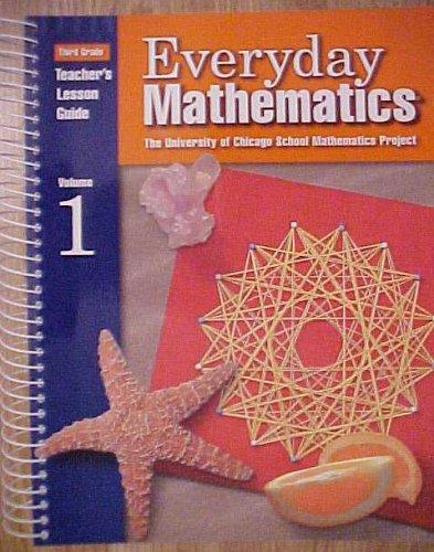 Book Everyday Mathematics: Grade 3: Teacher's Lesson Guide, Volume 1 free
