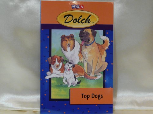 Book Top Dogs, Dolch Independent Reading Book (Tales and Legends, Volume 7) free