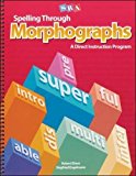 Book Spelling Through Morphographs, Student Workbook (CORRECTIVE SPELLING) free Book Spelling Through Morphographs, Student Workbook (CORRECTIVE SPELLING) free