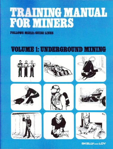 Book Training Manual for Miners: Follows MSHA's Guide Lines free