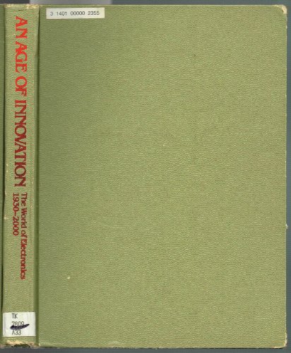 Book An Age of innovation: The world of electronics 1930-2000 free