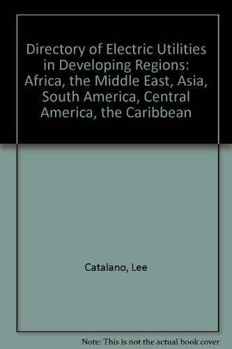 Book Directory Of Electric Utilities In Developing Regions: Africa, The Middle East, Asia, South America, Central America, The Caribbean free
