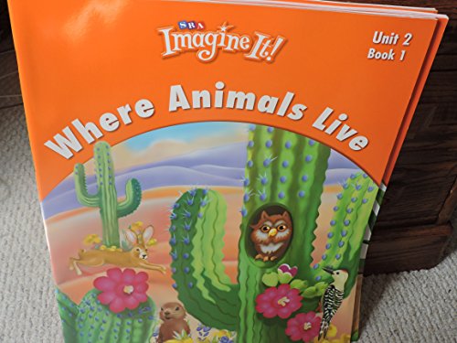 Book SRA Imagine It, Where Animals Live, Unit 2, Book 1 free