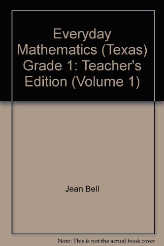 Book Everyday Mathematics (texas) Grade 1: Teacher's Edition (volume 1) free