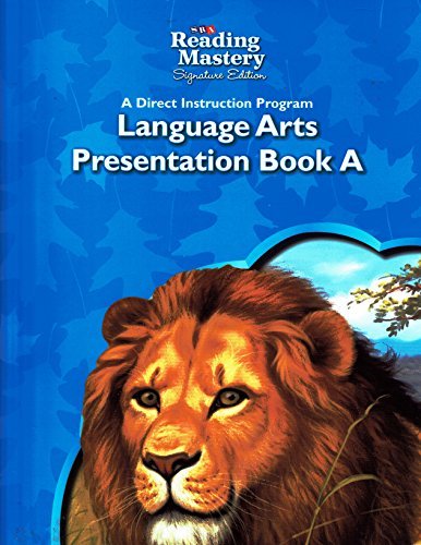 Book SRA Reading Mastery, Signature Edition, Language Arts Presentation Book A Grade 3 ISBN 0076126064 free