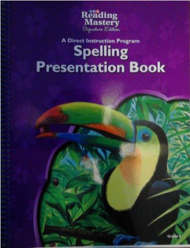 Book SRA Reading Mastery Signature Edition A Direct Instruction Program Spelling Presentation Book Grade 4 free