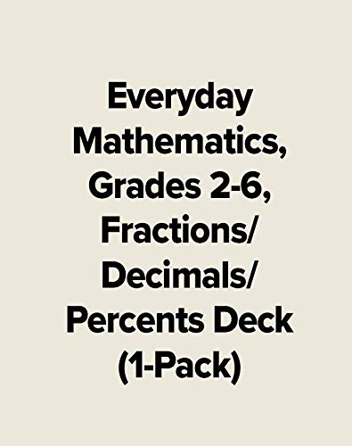 Book Everyday Mathematics, Grades 2-6, Fractions/Decimals/Percents Deck (1-Pack) (EVERYDAY MATH GAMES KIT) free
