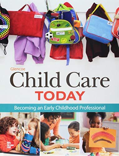 Book Glencoe Child Care Today: Becoming an Early Childhood Professional, Student Edition free