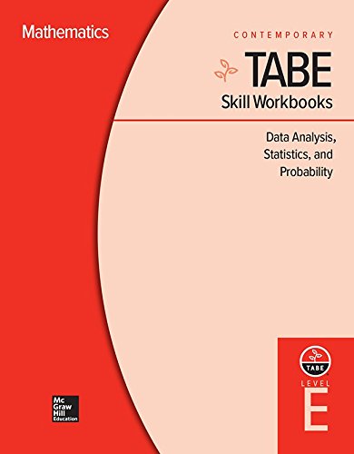 Book TABE Skill Workbooks Level E: Data Analysis, Statistics, and Probability (10 copies) (Achieving TABE Success for TABE 9 & 10) free