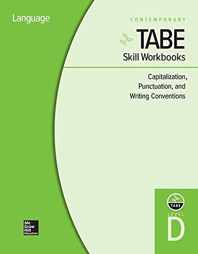 Book TABE Skill Workbooks Level D: Capitalization, Punctuation, and Writing Conventions - 10 Pack (Achieving TABE Success for TABE 9 & 10) free