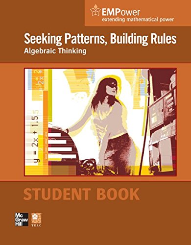 Book EMPower Math, Seeking Patterns, Building Rules: Algebraic Thinking, Student Edition free