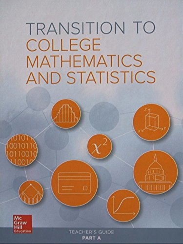 Book Transition to College Mathematics and Statistics, Teacher's Guide Part A, 9780076657841, 0076657841 free