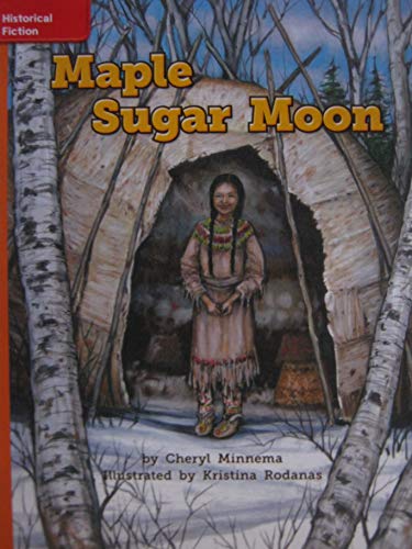 Book Reading Wonders Leveled Reader Maple Sugar Moon: Approaching Unit 6 Week 1 Grade 4 (ELEMENTARY CORE READING) free