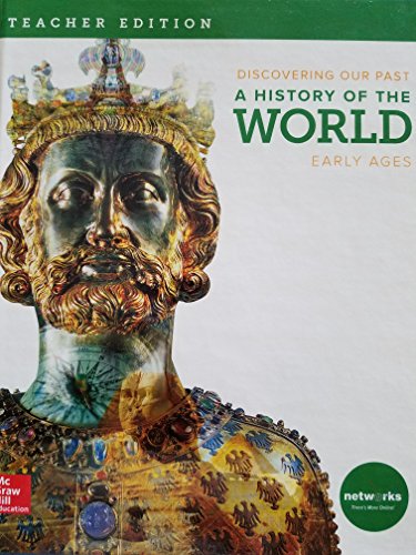 Book Discovering Our Past, A History of the World, Early Ages, Teacher Edition, 9780076767403, 007676740x free