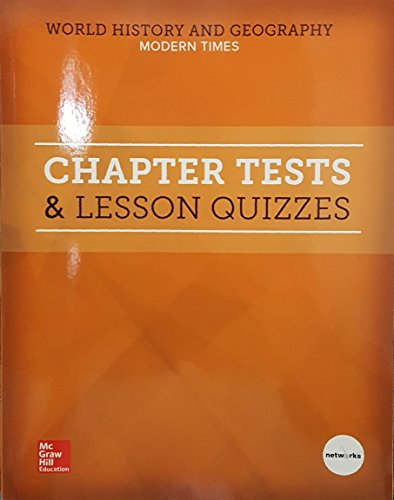 Book World History and Geography: Modern Times, Chapter Tests and Lesson Quizzes, 9780076768882, 0076768880, 2018 free