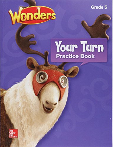 Book Wonders, Your Turn Practice Book, Grade 5 (ELEMENTARY CORE READING) free