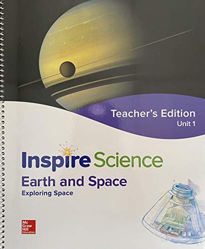 Book Inspire Science, Earth and Space; Exploring Space, Teacher's Edition, Unit 1, c. 2020 9780076883066, 007688306X free