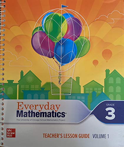 Book Everyday Mathematics, Teacher's Lesson Guide, Grade 3 Volume 1, c. 2019 9780077038410, 007703841X free