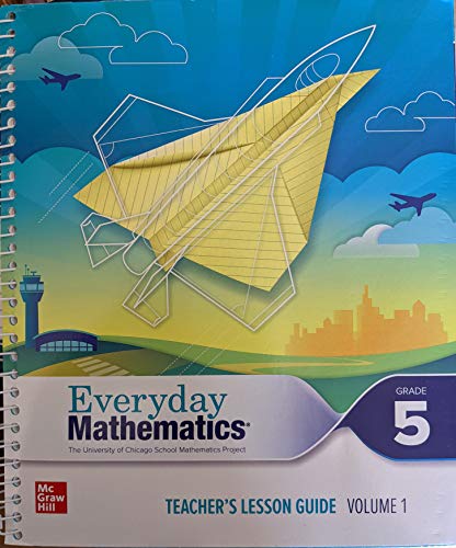 Book Everyday Mathematics, Teacher's Lesson Guide, Grade 5 Volume 1, c. 2019 9780077038458, 0077038452 free