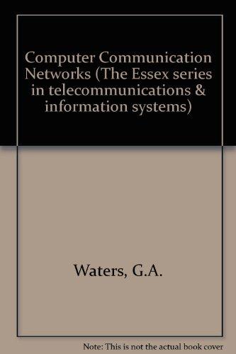 Book Computer Communication Networks (Essex Series in Telecommunication and Information Systems) free
