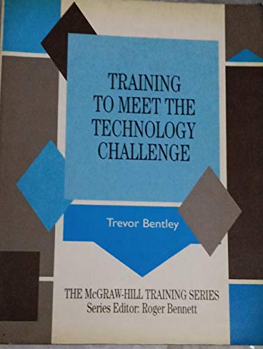 Book Training to Meet the Technology Challenge (MCGRAW HILL TRAINING SERIES) free
