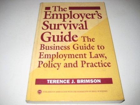 Book The Employers Survival Guide: The Business Guide To Employment Law, Policy, And Practice free
