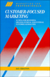Book Customer-Focused Marketing (Marketing for Professionals Series) free