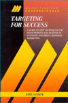 Book Targeting For Success: A Guide To New Techniques For Measurement And Analysis In Database And Direct Response Marketing free