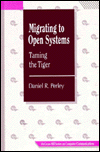 Book Migrating to Open Systems: Taming of the Tiger (McGraw-Hill Series on Computer Communications) free