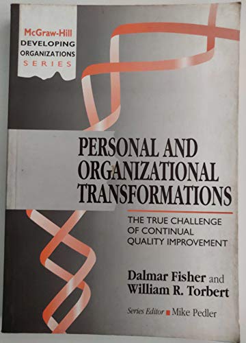 Book Personal and Organizational Transformations: The True Challenge of Continual Quality Improvement (The McGraw-Hill Developing Organizations Series) free
