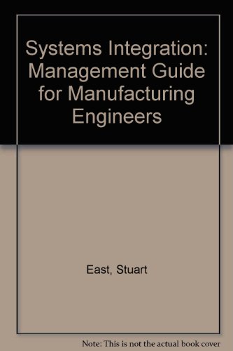 Book Systems Integration: A Management Guide for Manufacturing Engineers free