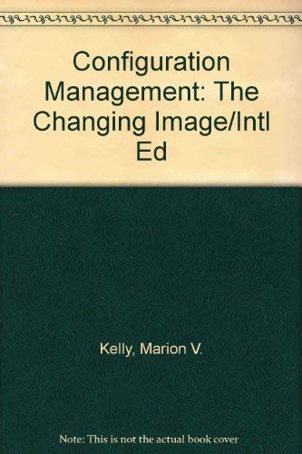 Book Configuration Management: The Changing Image/Intl Ed free