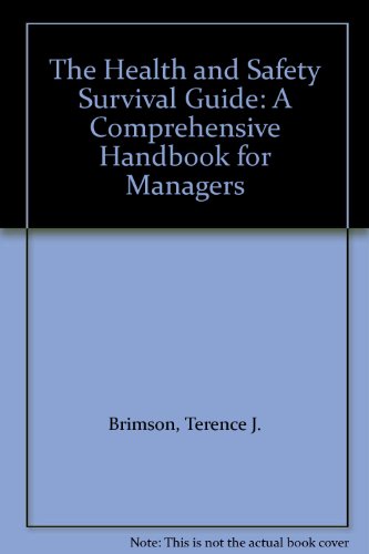 Book The Health And Safety Survival Guide: A Comprehensive Handbook For Managers free