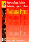 Book Sharpen Your Skills in Motivating People to Perform (Sharpen Your Team's Skills Series) free