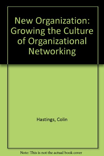Book New Organization: Growing the Culture of Organizational Networking free
