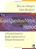 Book Goal/Question/Metric Method : A Practical Guide for Quality Improvement of Software Development free