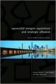 Book Successful Mergers, Acquisitions and Strategic Alliances: How to Bridge Corporate Cultures free