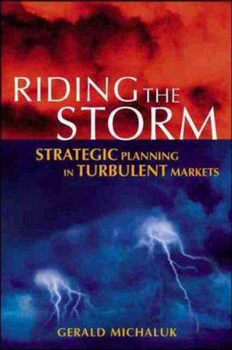 Book Riding the Storm: Strategic Planning in Turbulent Markets free