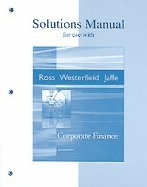Book Corporate Finance (solutions Manual) (7th, 05) By Ross, Stephen - Westerfield, Randolph - Jaffe, Jeffrey [paperback (2004)] free