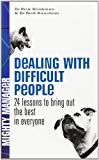 Book Dealing with Difficult People: 24 Lessons to Bring Out the Best in Everyone free