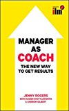 Book Manager to Coach: The New Way to Get Results (UK Professional Business Management / Business) free