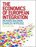 Book The Economics of European Integration (UK Higher Education Business Economics) free