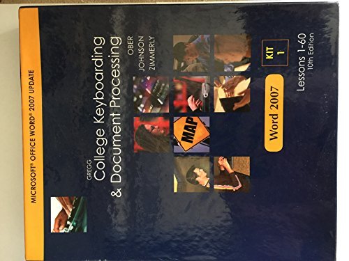 Book Gregg College Keyboarding & Document Processing, Kit 1, Microsoft Office Word 2007, Lessons 1 - 60, Tenth Edition free